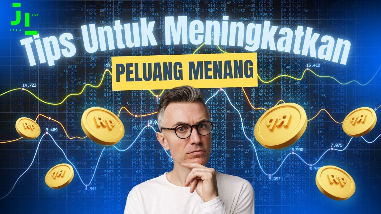 Tips untuk Meningkatkan Peluang Menang